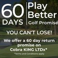 60 Day Player Better Promise on Cobra