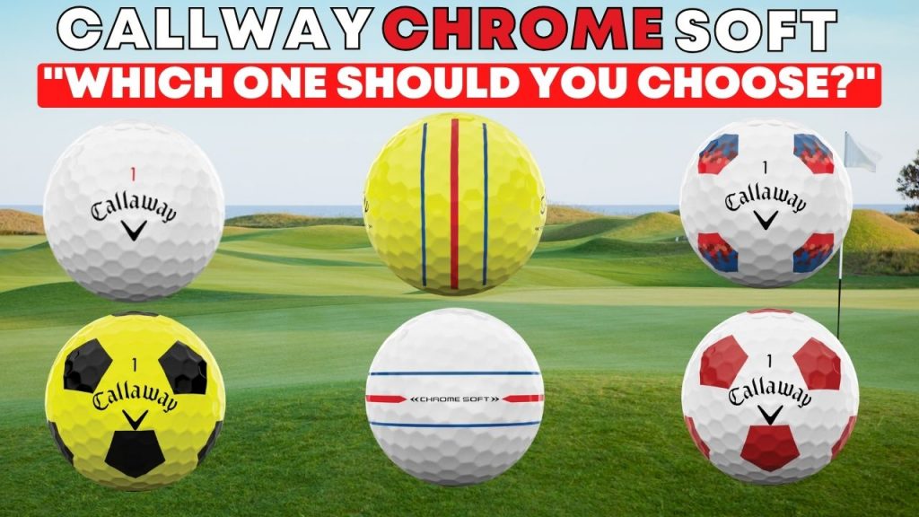 The Ultimate Guide to Callaway Chrome Soft Golf Balls 2024 The Golf