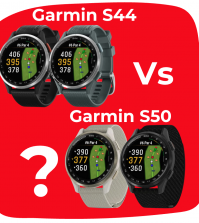 Garmin S44 or Garmin S50 Which One Should I Choose?