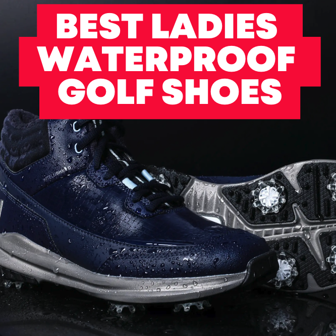 Best Ladies Waterproof Golf Shoes