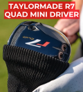 TaylorMade r7 Mini Driver Review