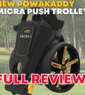 PowaKaddy Micra Golf Push Trolley