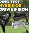 Ping Hybrid or Ping Driving Iron