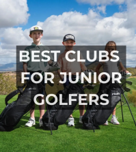 Best Golf Clubs for Junior golfers