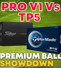 Titleist Pro V1 Vs TaylorMade TP5