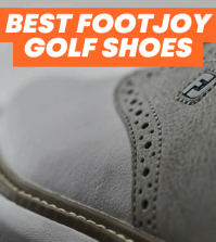 Best FootJoy Golf Shoes