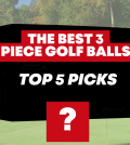 Best 3-Piece Golf Balls 2026