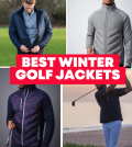 Best Winter Golf Jackets
