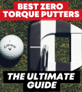 Best Zero Torque Putters 2026