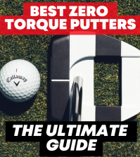 Best Zero Torque Putters 2026