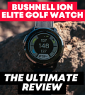 Bushnell iON Golf Watch Review