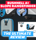Bushnell A1 Slope Review