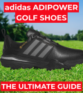 adidas ADIPOWER Golf Shoes Review
